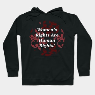 Women’s Rights Are Human Rights Hoodie